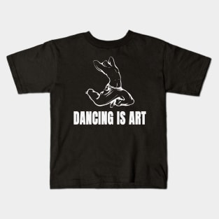 Dancing is Art Kids T-Shirt